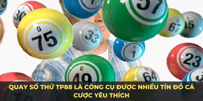 Quay số thử TP88 là công cụ được nhiều tín đồ cá cược yêu thích