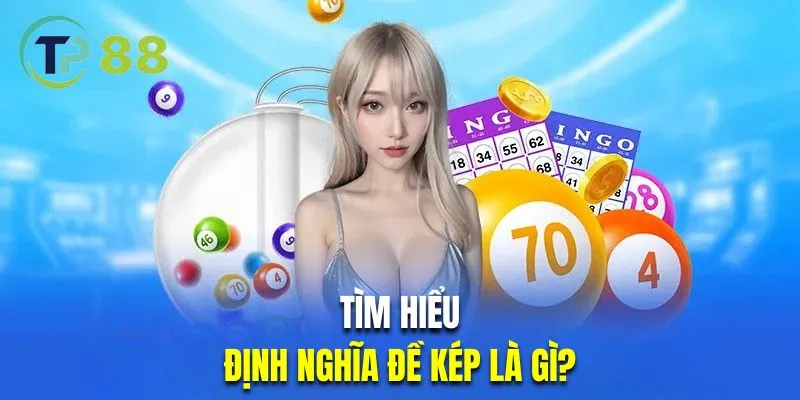 Tìm hiểu định nghĩa của đề kép